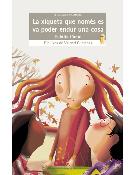 La xiqueta que nomes es va poder endur una cosa