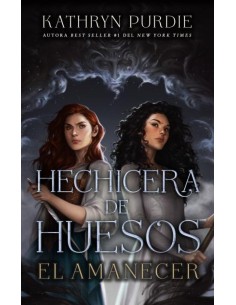 Hechicera de huesos El amanecer
