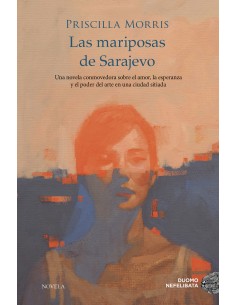 LAS MARIPOSAS DE SARAJEVO