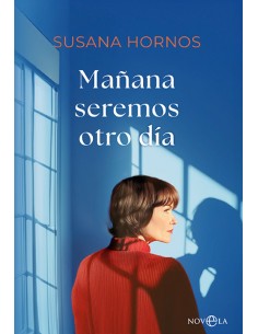 Manana seremos otro dia