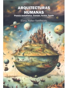 Arquitecturas humanas poesia metafisicacuerpo forma