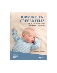 Dormir bien crecer feliz