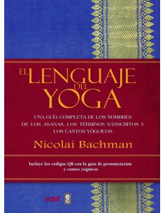 EL LENGUAJE DEL YOGA UNA GUIA COMPLETA