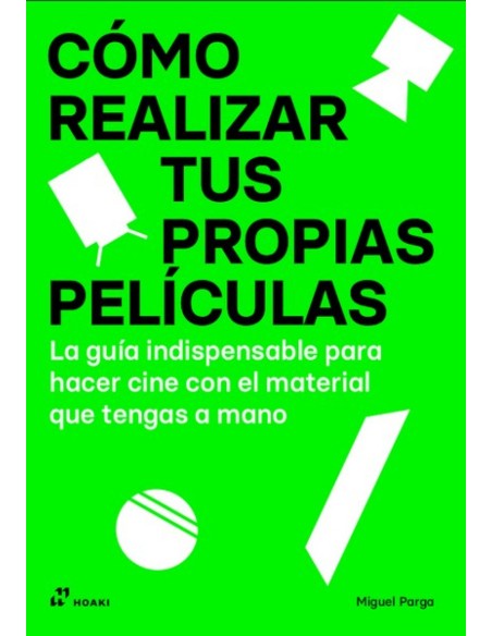COMO REALIZAR TUS PROPIAS PELICULAS