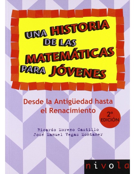 Una historia de las matematicas para jovenes Desde la Antiguedad al Renacimiento