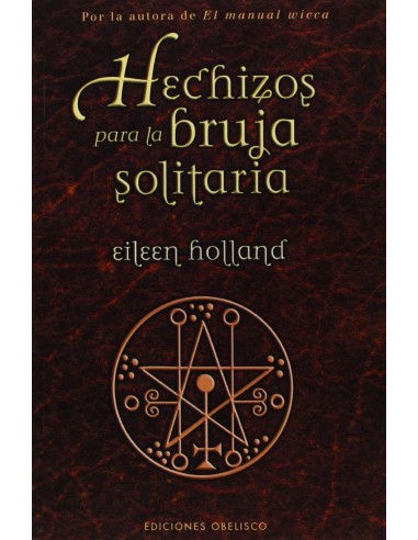 Hechizos para la bruja solitaria