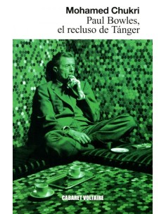 Paul Bowles El recluso de Tanger