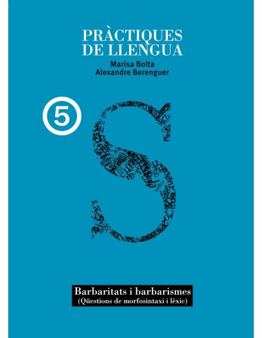 Practiques de llengua 5barbaritats i barbarismes