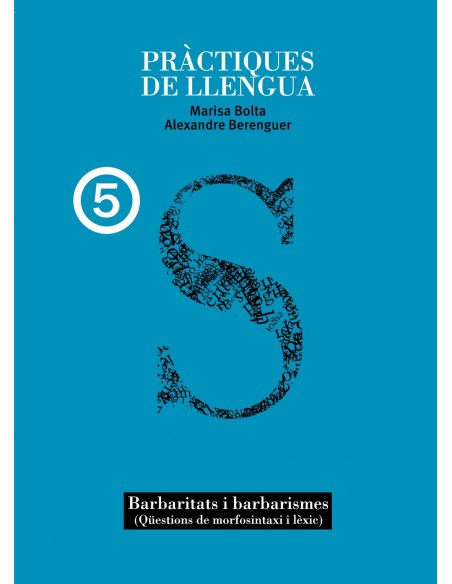 Practiques de llengua 5barbaritats i barbarismes