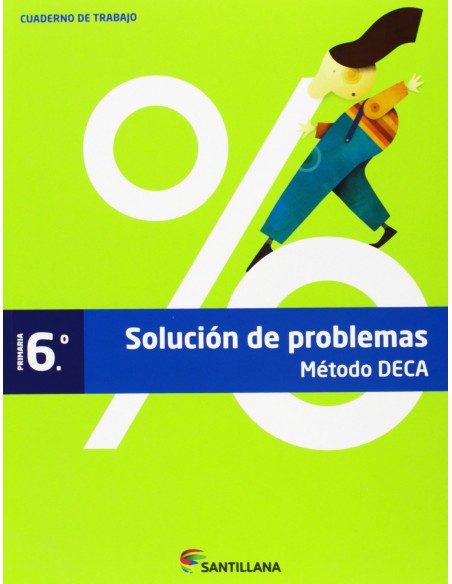 SOLUCION PROBLEMAS 6 EP METODO DECA 2013