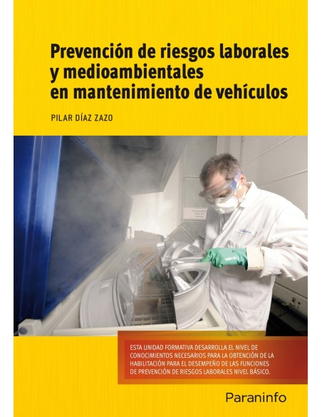 PREVENCION DE RIESGOS LABORALES Y MEDIOAMBIENTALES EN MANTENIMIENTO DE VEHICULOS