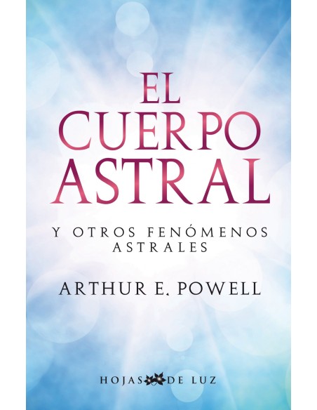 El cuerpo astral y otros fenomenos astral
