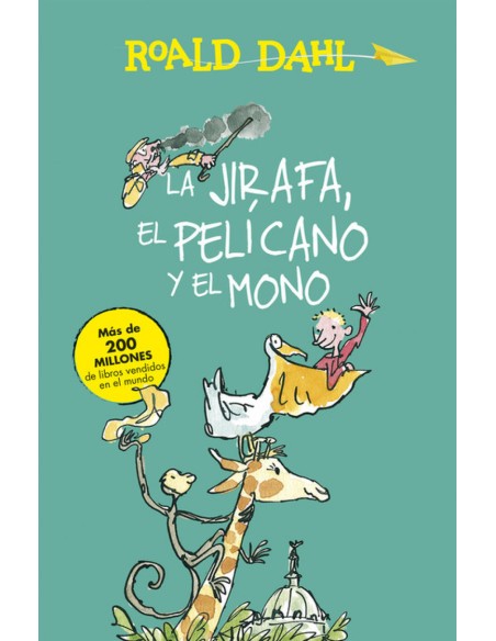 La jirafa el pelicano y el mono La jirafa el pelicano y el mono