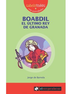 Boabdil el ultimo rey de Granada