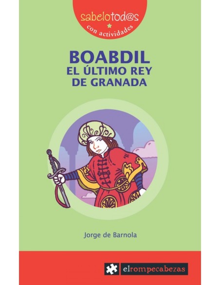 Boabdil el ultimo rey de Granada