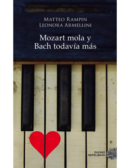 Mozart mola y Bach todavia mas