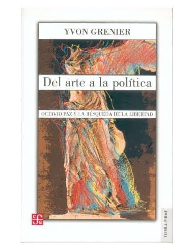 Del arte a la politica Octavio Paz y la busqueda de la libertad