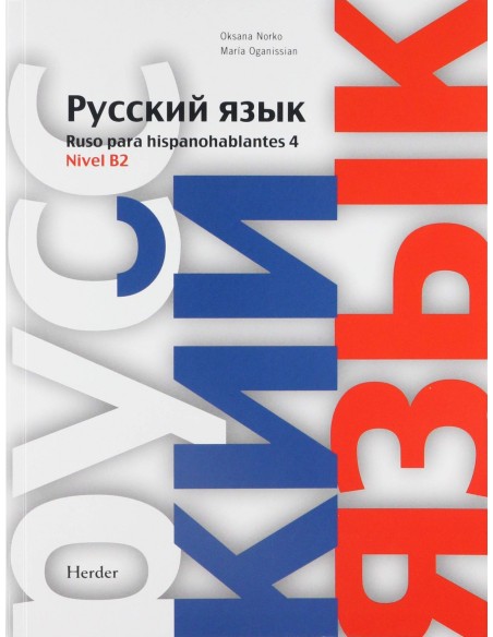 RUSO PARA HISPANOHABLANTES 4 NIVEL B2