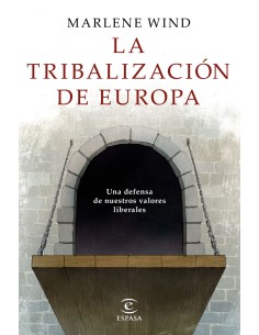 LA TRIBALIZACION DE EUROPA