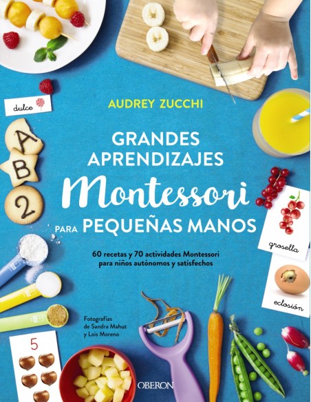 GRANDES APRENDIZAJES MONTESSORI PARA PEQUENAS MANOS