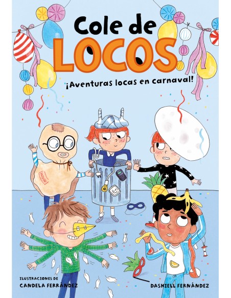 Aventuras locas en carnaval Cole de locos 5 Aventuras locas en carnaval Cole de locos 5