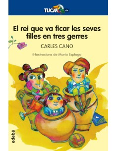 El rei que va ficar les seves filles en tres gerres