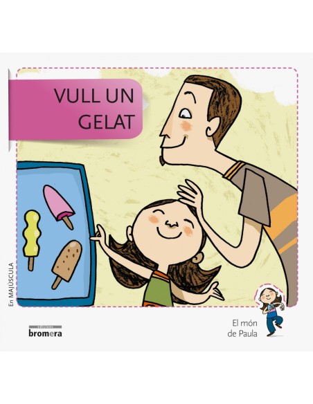 Vull un gelat Vull un gelat