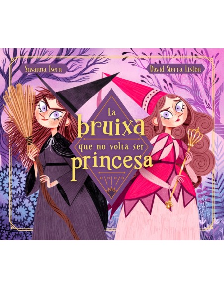 La bruixa que no volia ser princesa