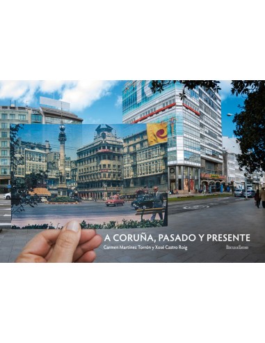 A Coruna pasado y presente