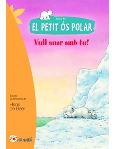 El petit os polar Vull anar amb tu