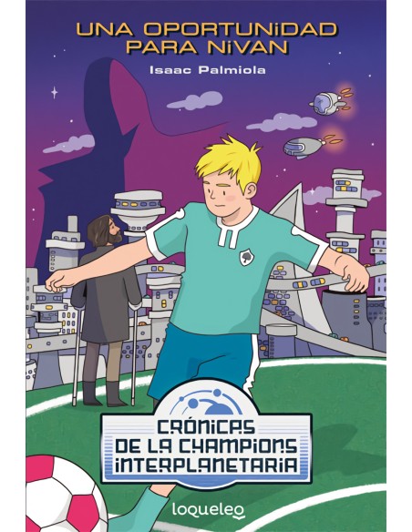 Una oportunidad para Nivan Cronicas de la Champions Interplanetaria