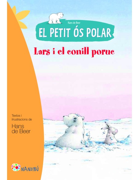 El petit os polar Lars i el conill poruc