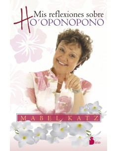 Mis reflexiones sobre hooponopono