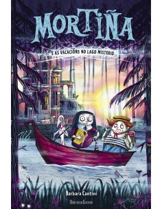 MORTINA 4 E AS VACACIONS NO LAGO MISTERIO