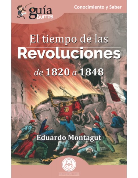 GuiaBurros El tiempo de las Revoluciones