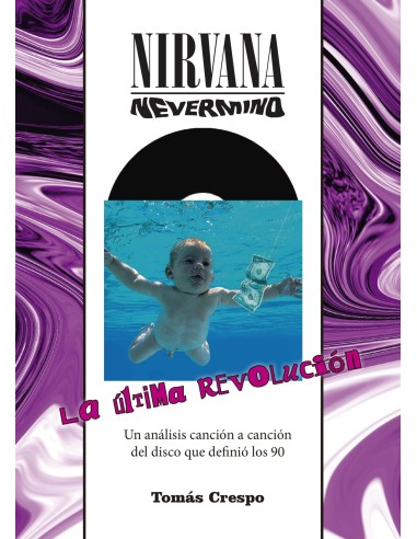 Nirvana Nevermind La ultima revolucion