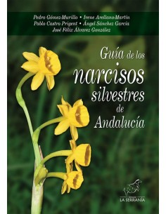 GUIA DE LOS NARCISOS SILVESTRES DE ANDALUCIA