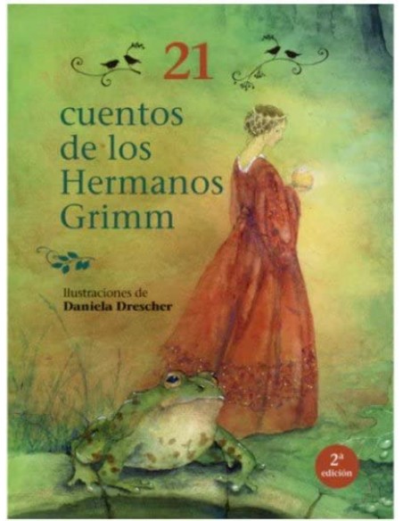 21 CUENTOS DE LOS HERMANOS GRIMM 2 EDICION