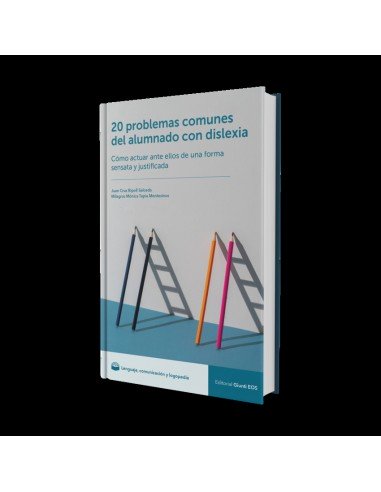 20 problemas comunes del alumnado con dislexia Como actuar ante ellos de una forma sensata y justificada