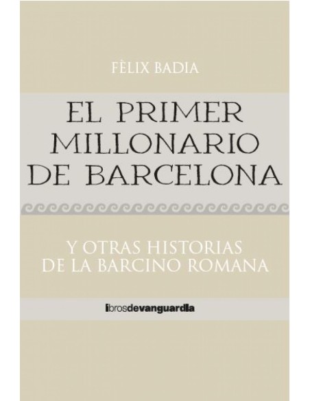 El primer millonario de Barcelona