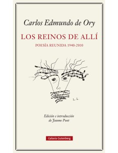 Los reinos del alli Poesia reunida 1940 2010