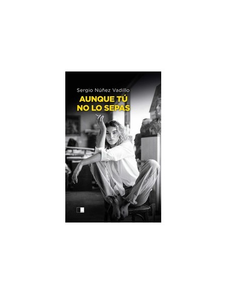 Aunque tu no lo sepas
