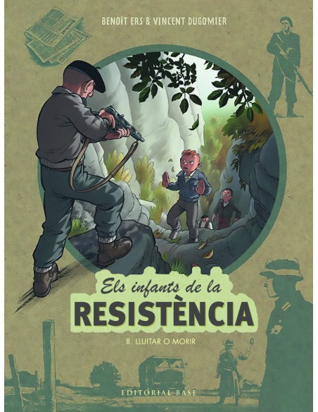 Els infants de la Resistencia 8 Lluitar o morir