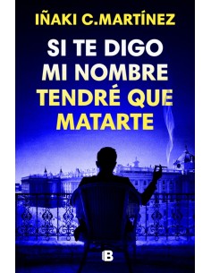 Si te digo mi nombre tendre que matarte