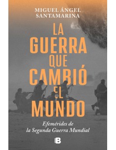 La guerra que cambio el mundo