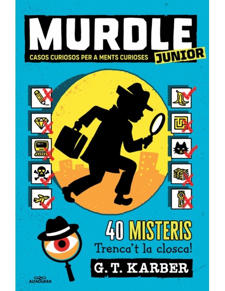 Murdle Junior Casos curiosos per a ments curioses 1 Murdle Junior 1 Murdle Junior Casos curiosos per a ments curioses 1 Murdle Junior 1