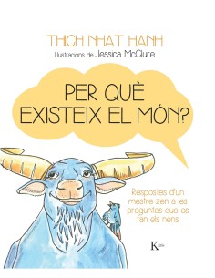 Per que existeix el mon