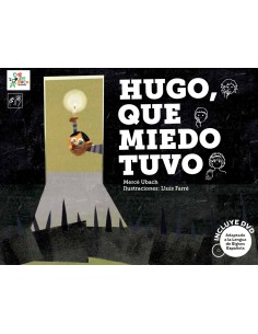 Hugo que miedo tuvo