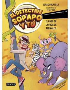 El detective Sopapo y tu 2 El caso de la fuga de animales