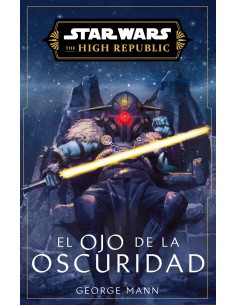 Star Wars High Republic III El ojo de la oscuridad novela